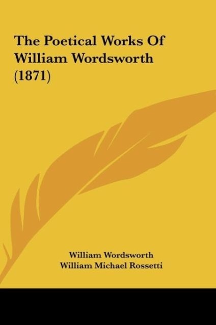 Wordsworth, W: Poetical Works Of William Wordsworth (1871) - Wordsworth, William