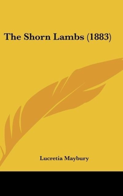 The Shorn Lambs (1883) - Maybury, Lucretia