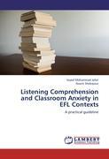 Listening Comprehension and Classroom Anxiety in EFL Contexts - Jafari, Seyed Mohammad Shokrpour, Narin