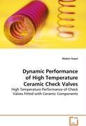 Dynamic Performance of High Temperature Ceramic CheckValves; . - Gopal, Madan