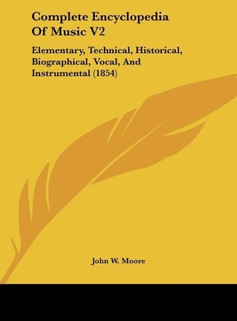 Complete Encyclopedia Of Music V2 - Moore, John W.