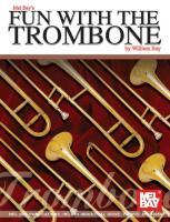 Fun With The Trombone - Bay, William