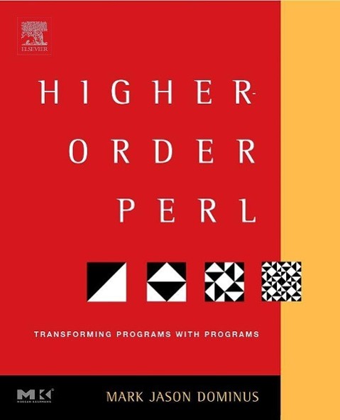 Higher-Order Perl - Dominus, Mark Jason