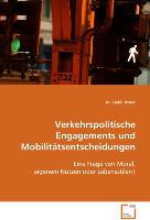 Verkehrspolitische Engagements undMobilitaetsentscheidungen - Ittner, Heidi