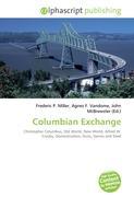 Columbian Exchange - Miller, Frederic P. Vandome, Agnes F. McBrewster, John
