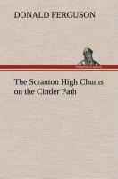 The Scranton High Chums on the Cinder Path - Ferguson, Donald