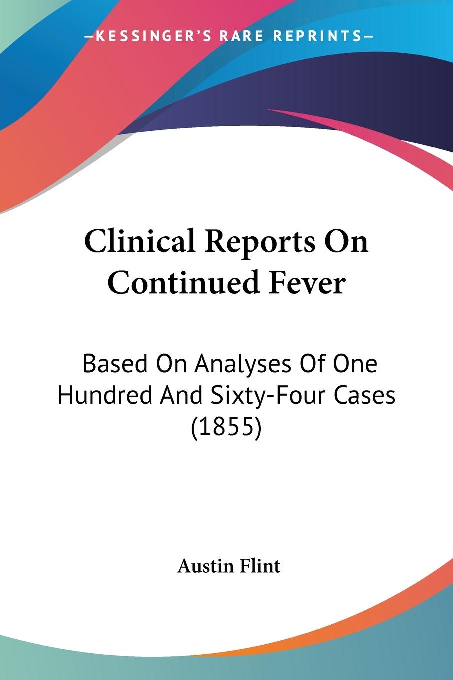 Clinical Reports On Continued Fever - Flint, Austin