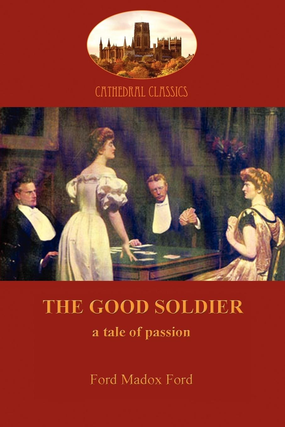 The Good Soldier (Aziloth Books) - Ford, Ford Madox