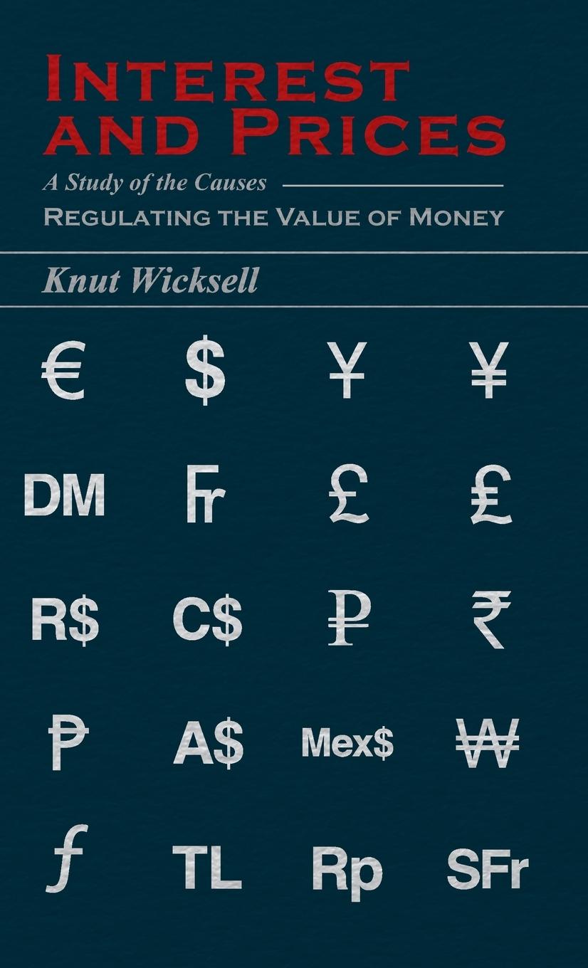 Interest and Prices - Wicksell, Knut