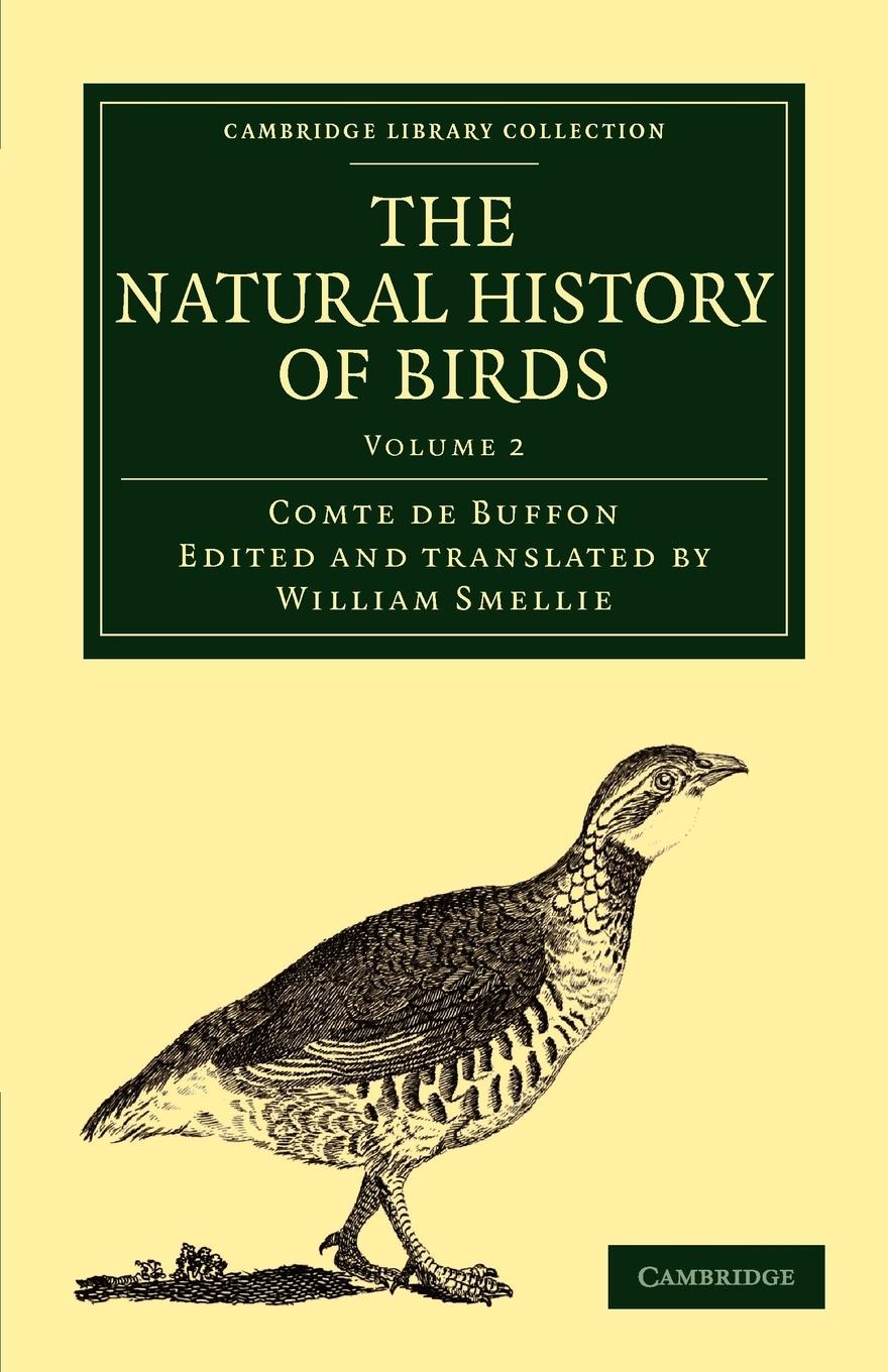 The Natural History of Birds - Volume 2 - Buffon, Georges Louis Le Clerc Buffon, Comte De