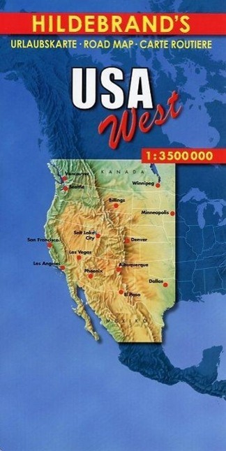 Hildebrand s Urlaubskarte USA West. USA the West. USA l  Quest