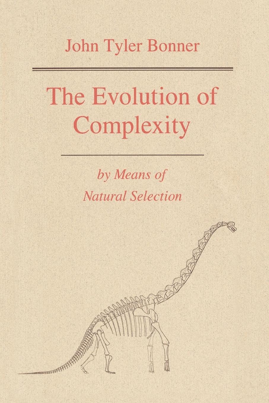 The Evolution of Complexity by Means of Natural Selection - Bonner, John Tyler