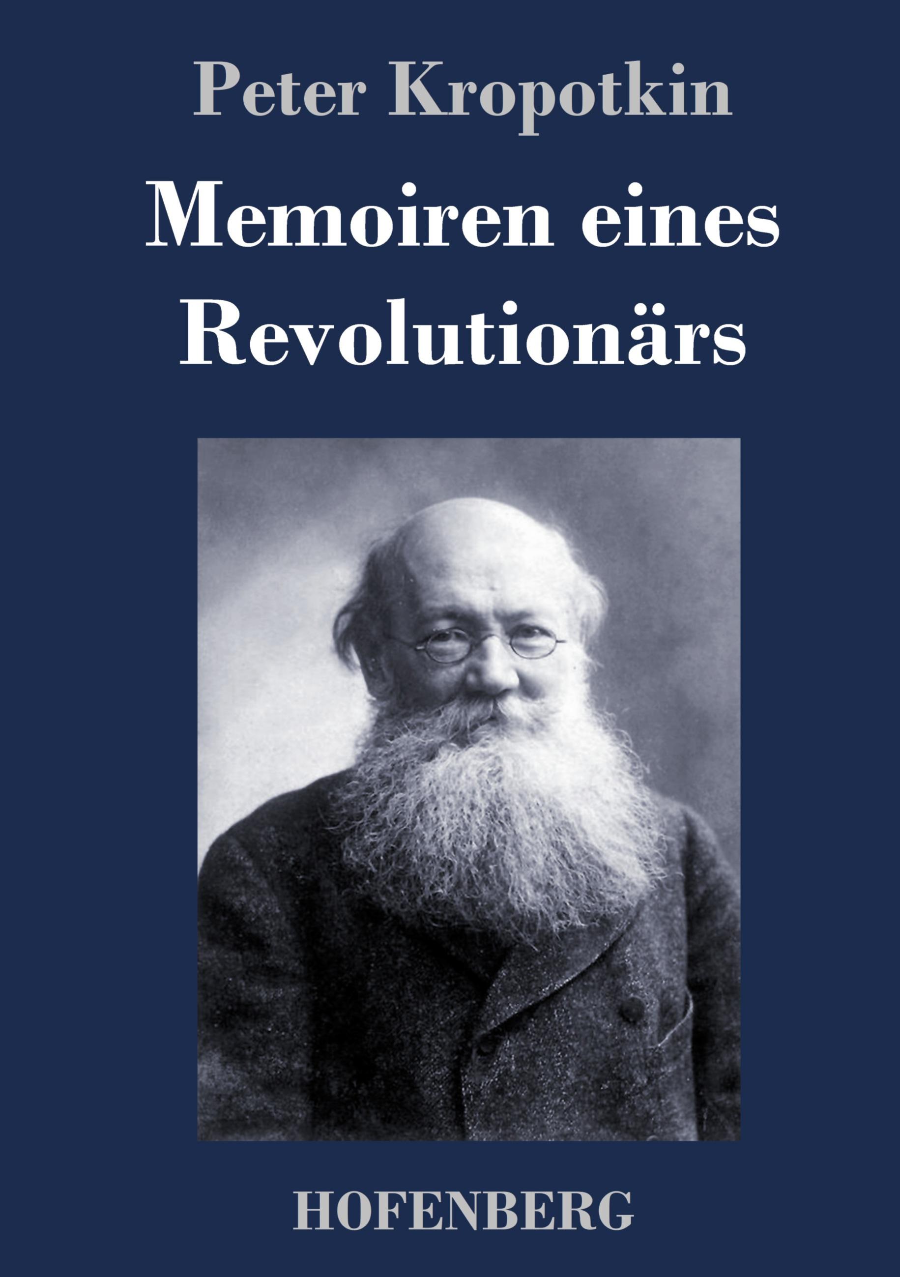Memoiren eines Revolutionaers - Kropotkin, Peter Brandes, Georg