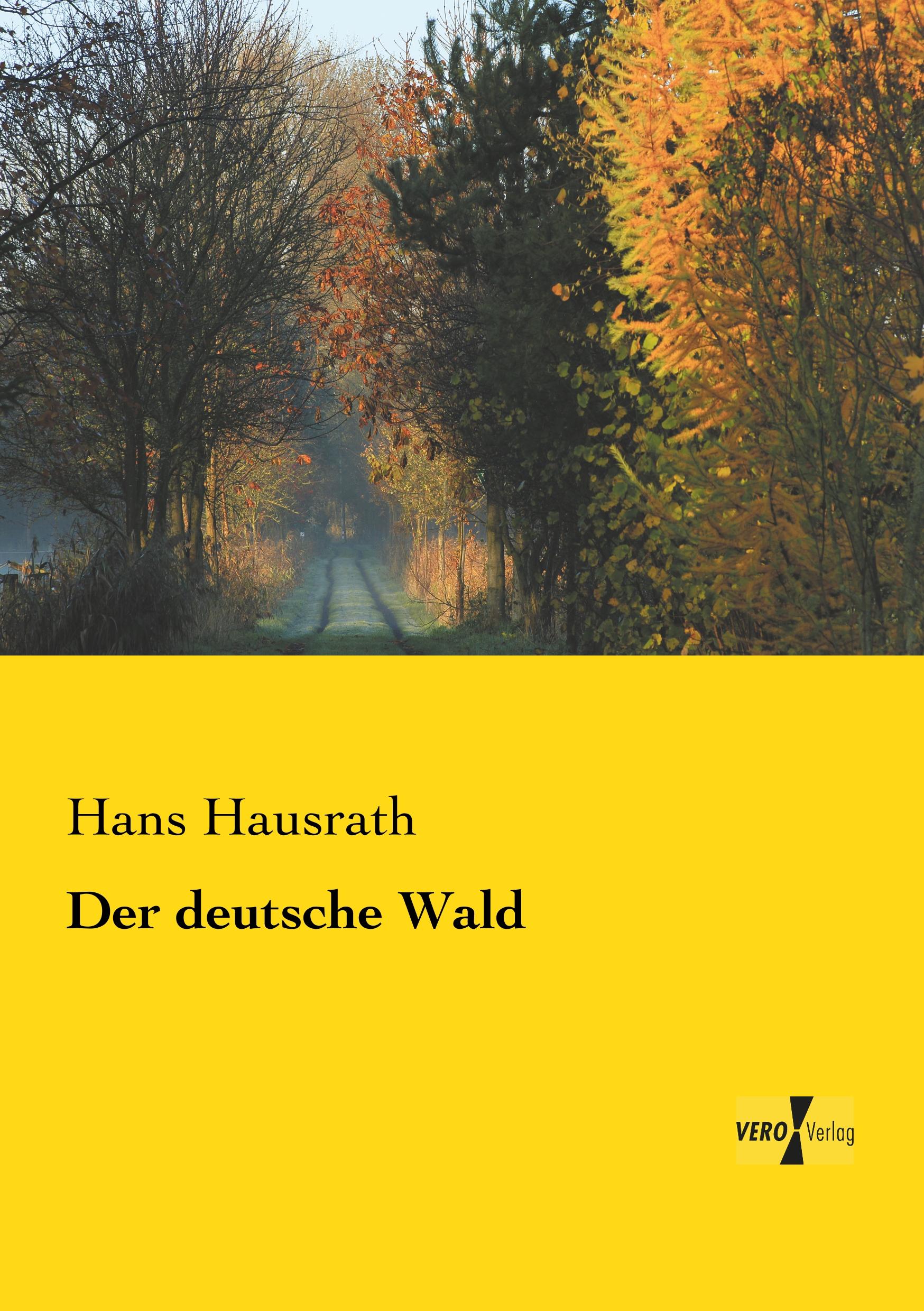 Der deutsche Wald - Hausrath, Hans