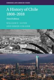 A History of Chile 1808-2018 - Sater, William F. (California State University, Long Beach) Collier, Simon