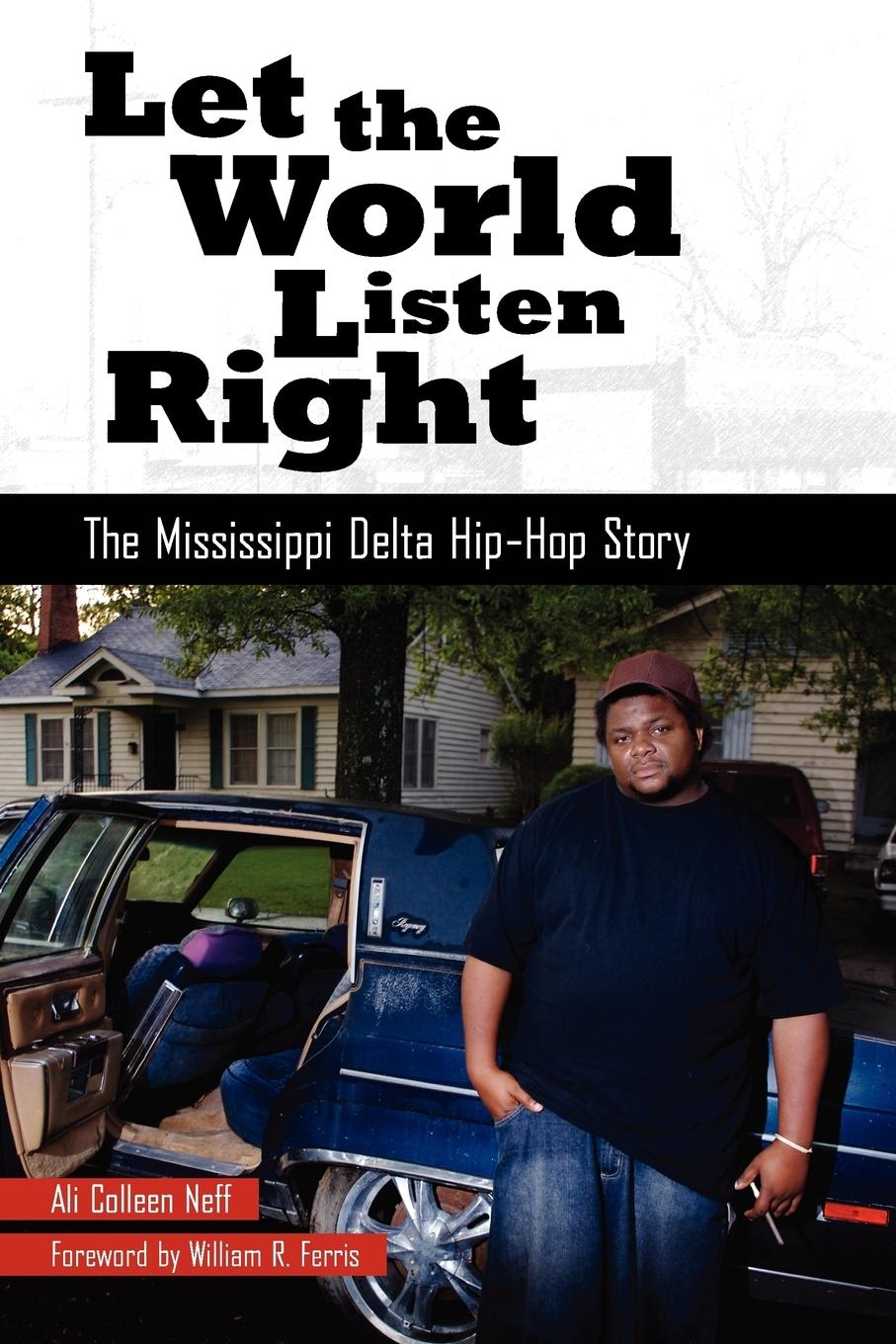 Let the World Listen Right - Neff, Ali Colleen