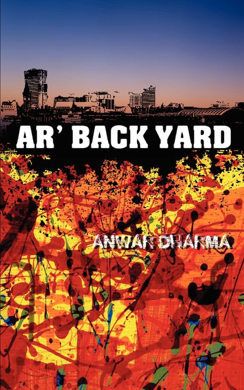 AR  Back Yard - Dharma, Anwar