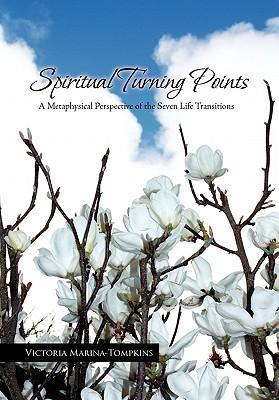 Spiritual Turning Points - Marina-Tompkins, Victoria