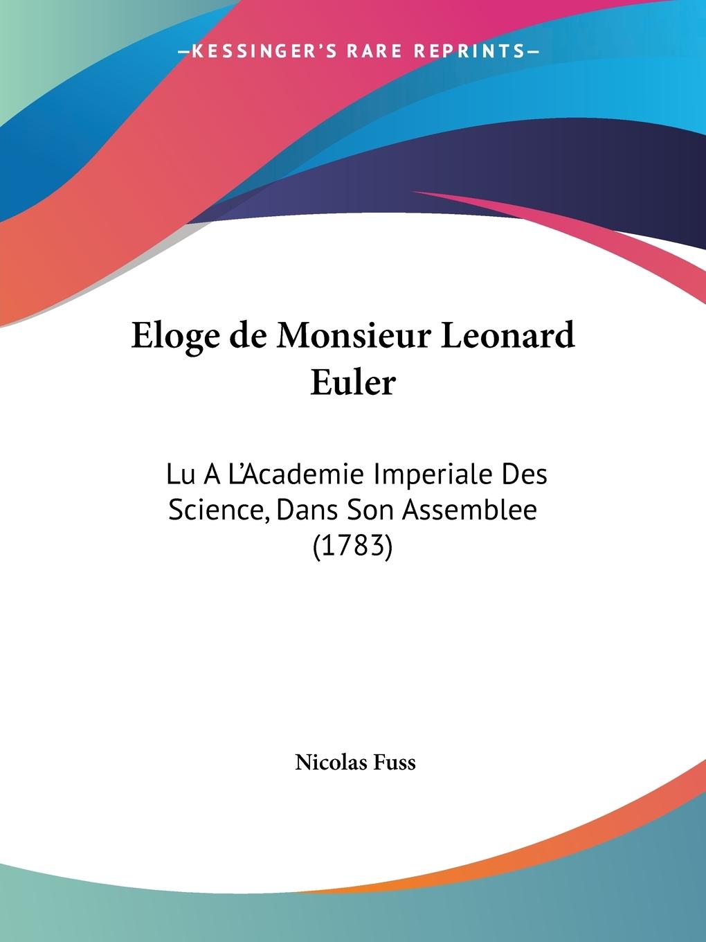 Eloge de Monsieur Leonard Euler - Fuss, Nicolas