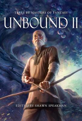 Unbound II: New Tales by Masters of Fantasy - Britain, Kristen El-Arifi, Saara