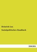 Sozialpolitisches Handbuch - Lux, Heinrich