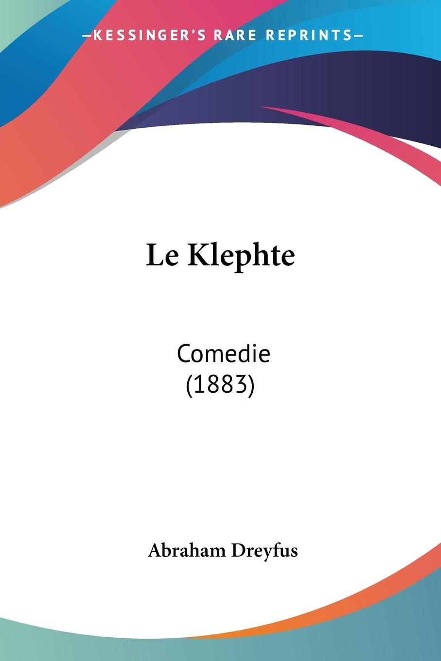 Le Klephte - Dreyfus, Abraham