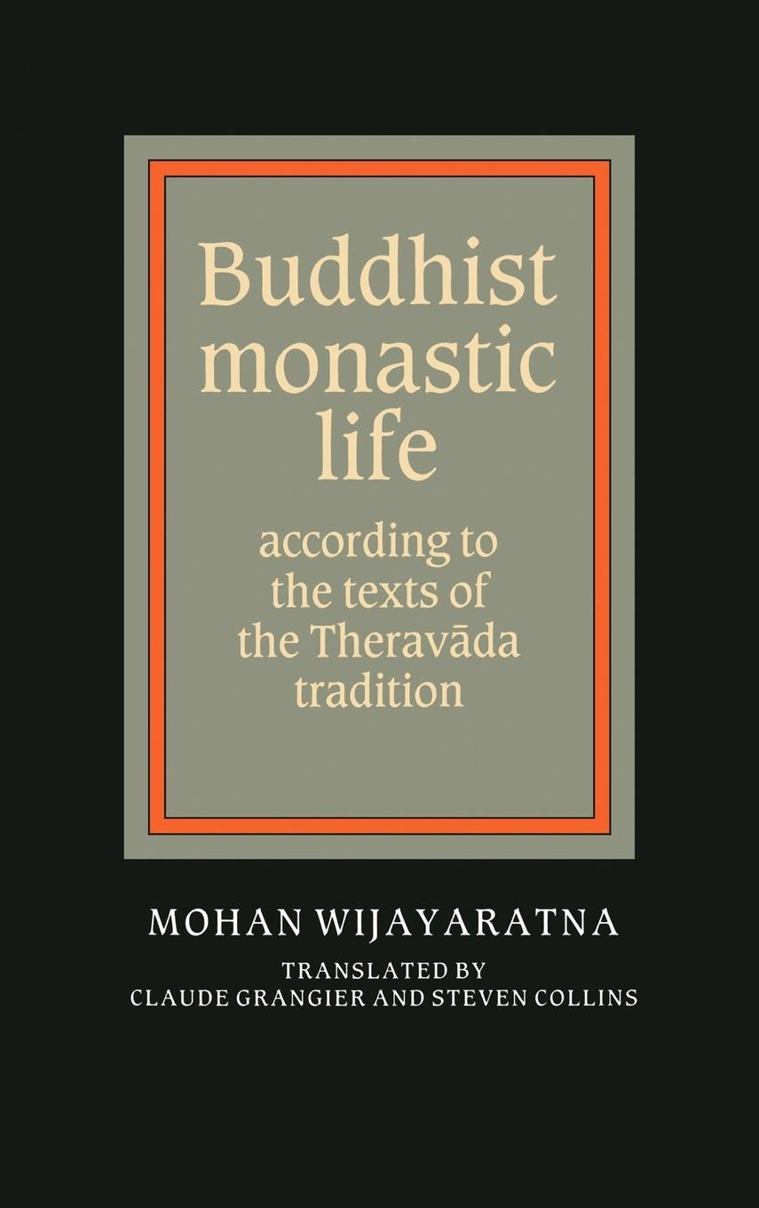 Buddhist Monastic Life - Wijayaratna, Mohan
