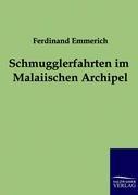 Schmugglerfahrten im Malaiischen Archipel - Emmerich, Ferdinand