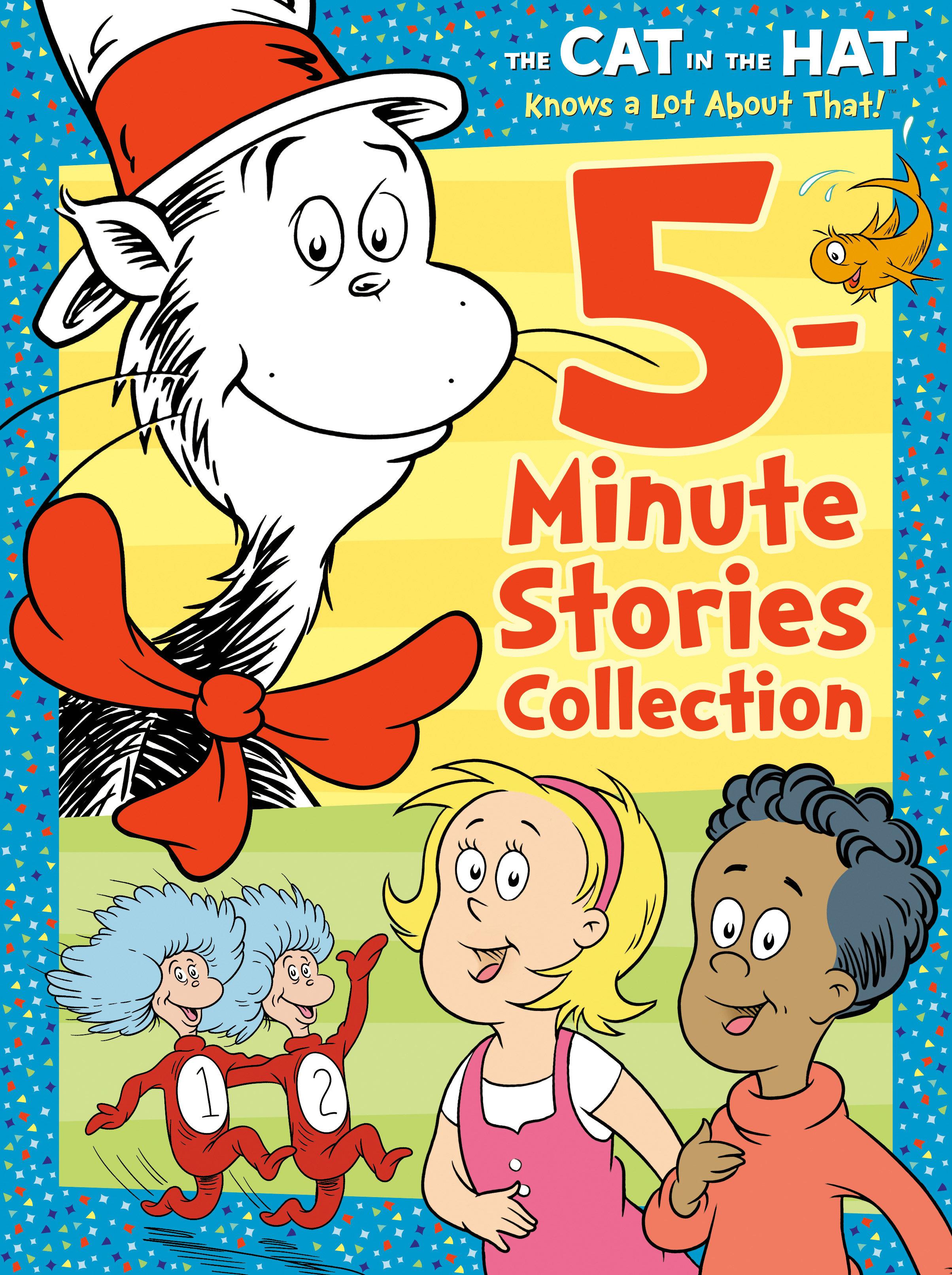The Cat in the Hat Knows a Lot About That 5-Minute Stories Collection (Dr. Seuss /The Cat in the Hat Knows a Lot About That) - Random House