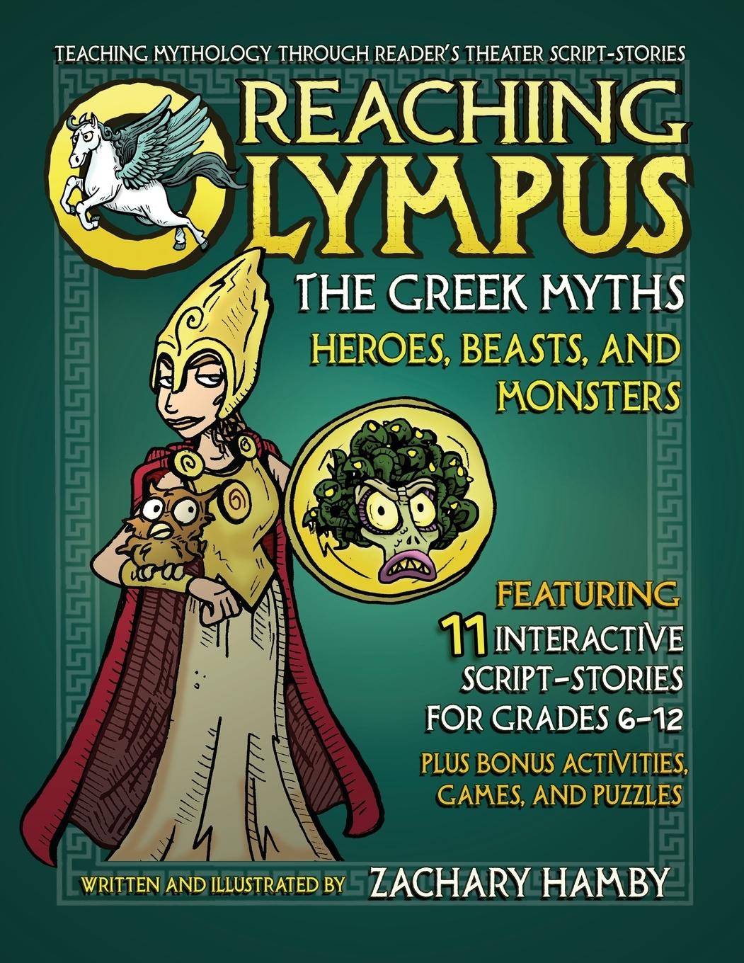 Reaching Olympus, the Greek Myths: Heroes Beasts and Monsters - Hamby, Zachary P.