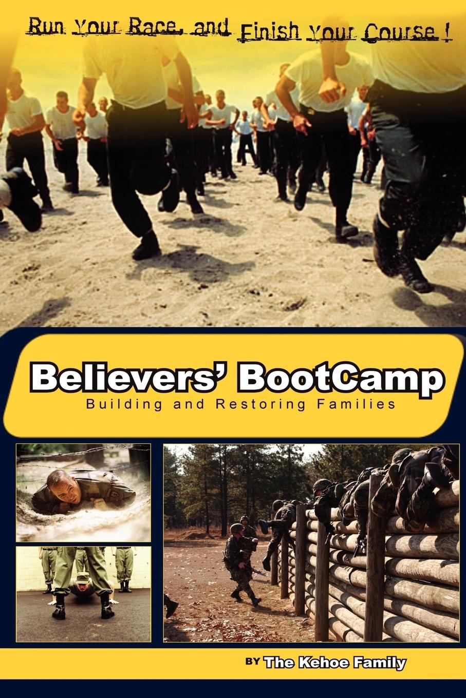 Believers  BootCamp - The Kehoe Family