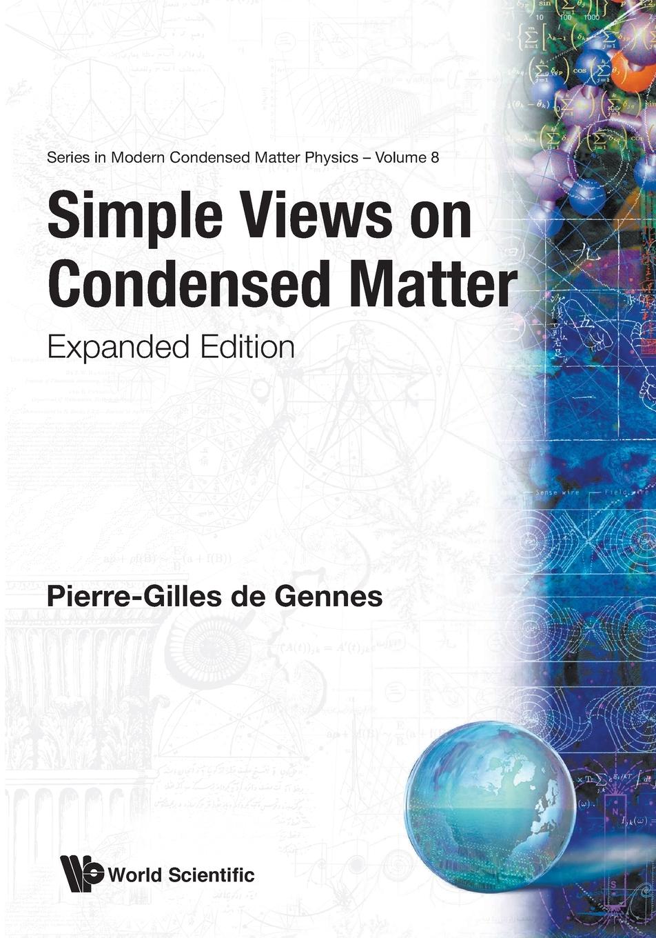 Simple Views on Condensed Matter - Pierre-Gilles de Gennes