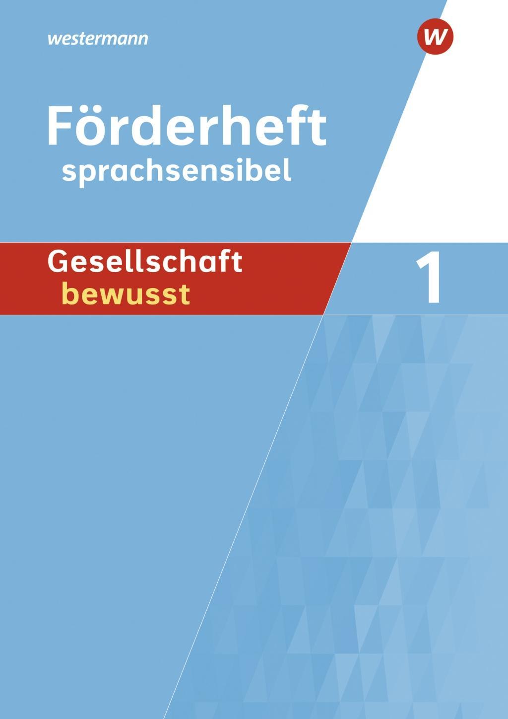 Gesellschaft bewusst - Ausgabe 2014 fuer differenzierende Schulformen in Nordrhein-Westfalen - Kreuzberger, Norma