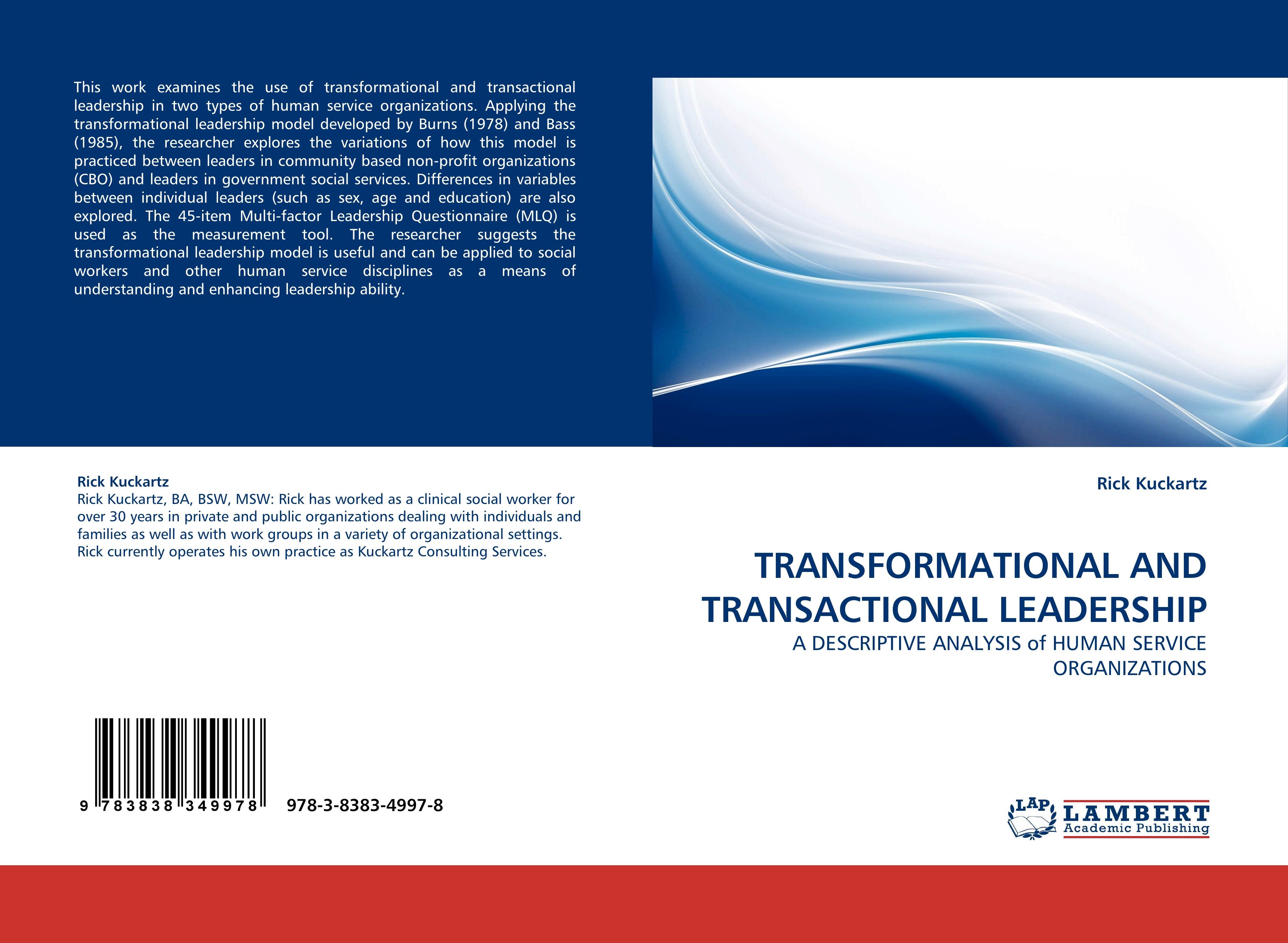 TRANSFORMATIONAL AND TRANSACTIONAL LEADERSHIP - Rick Kuckartz