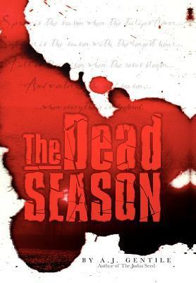 The Dead Season - Gentile, A. J.
