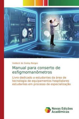 Manual para conserto de esfigmomanômetros - de Godoy Borges, Valdecir