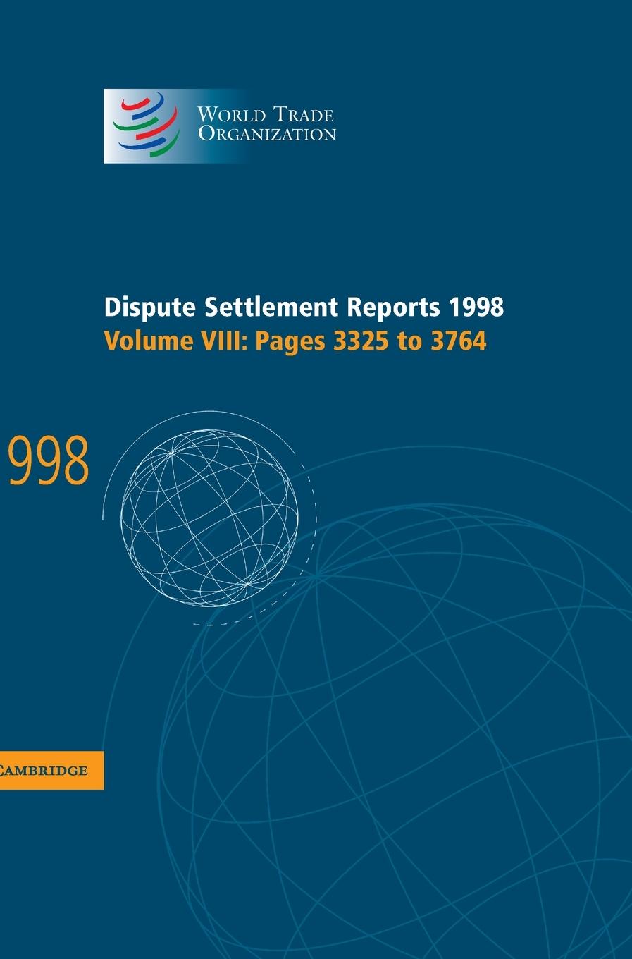 Dispute Settlement Reports 1998: Volume 8, Pages 3325-3764 - Organization, World Trade