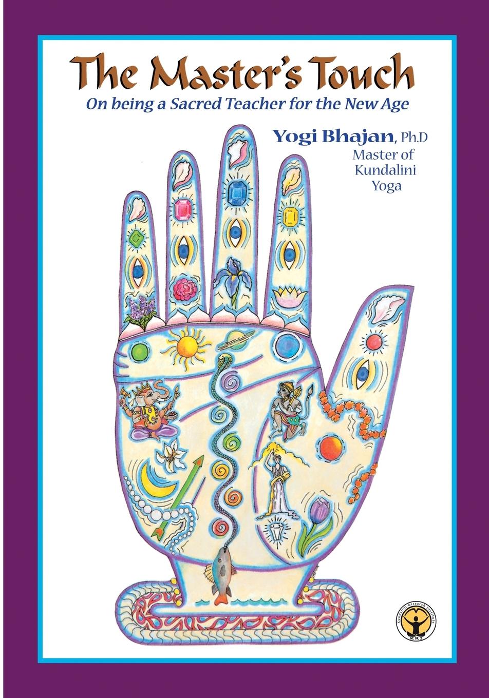 The Master s Touch - Yogi Bhajan, Ph. D.