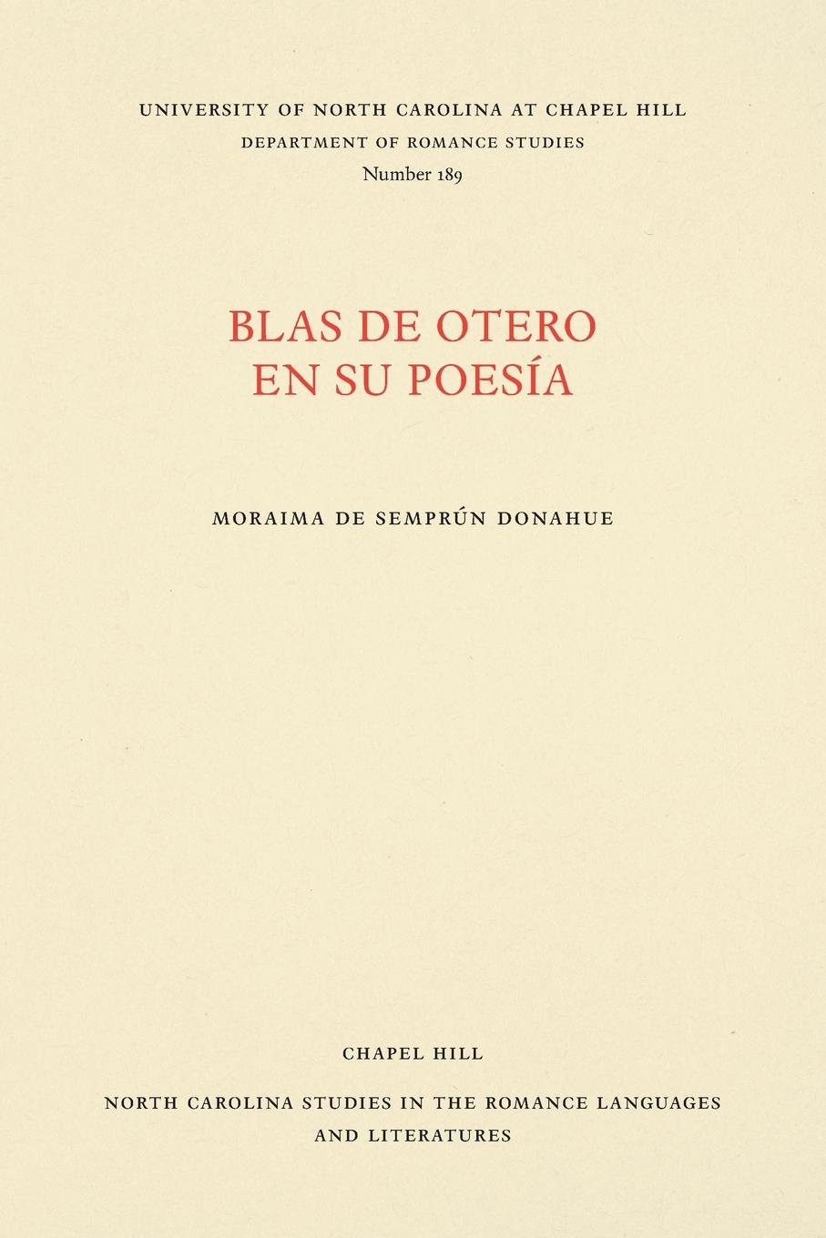 Blas de Otero en su poesía - Donahue, Moraima de Semprún