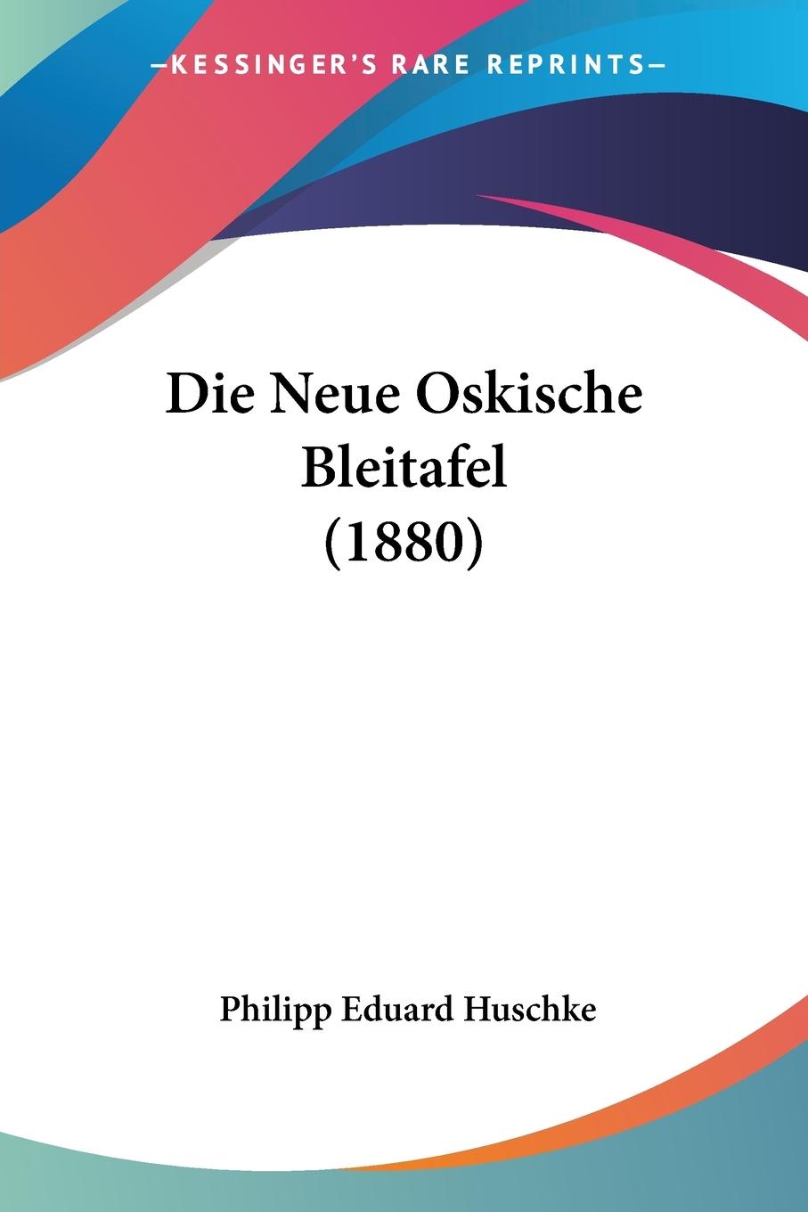Die Neue Oskische Bleitafel (1880) - Huschke, Philipp Eduard