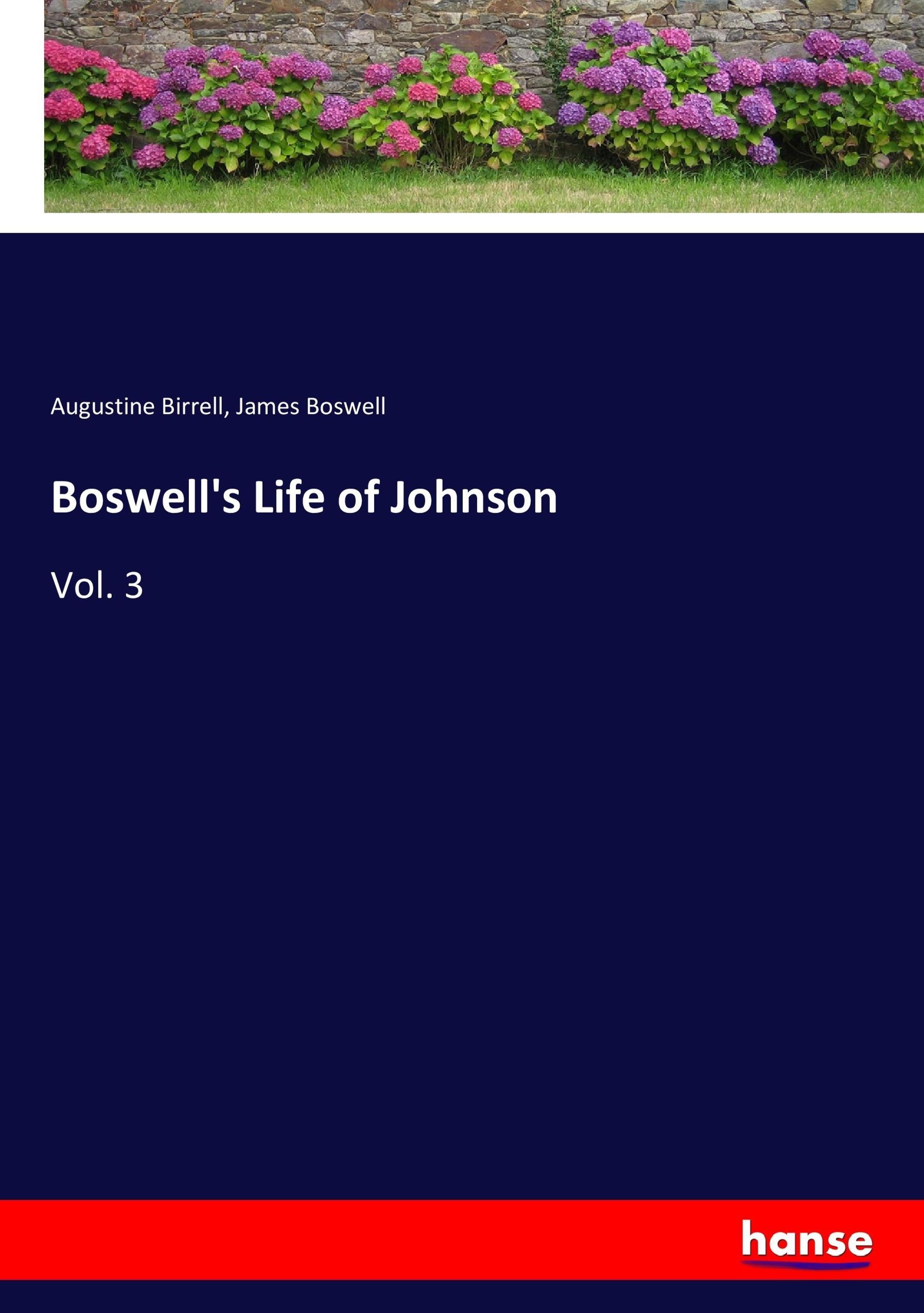 Boswell s Life of Johnson - Birrell, Augustine Boswell, James