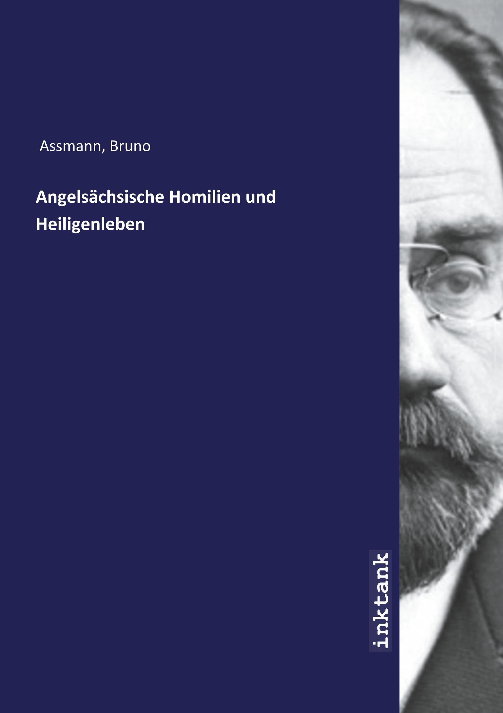 Angelsaechsische Homilien und Heiligenleben - Assmann, Bruno