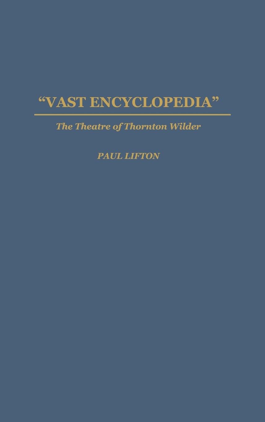 Vast Encyclopedia - Lifton, Paul