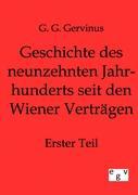 Geschichte des neunzehnten Jahrhunderts seit den Wiener Vertraegen. Tl.1 - Gervinus, G. G.