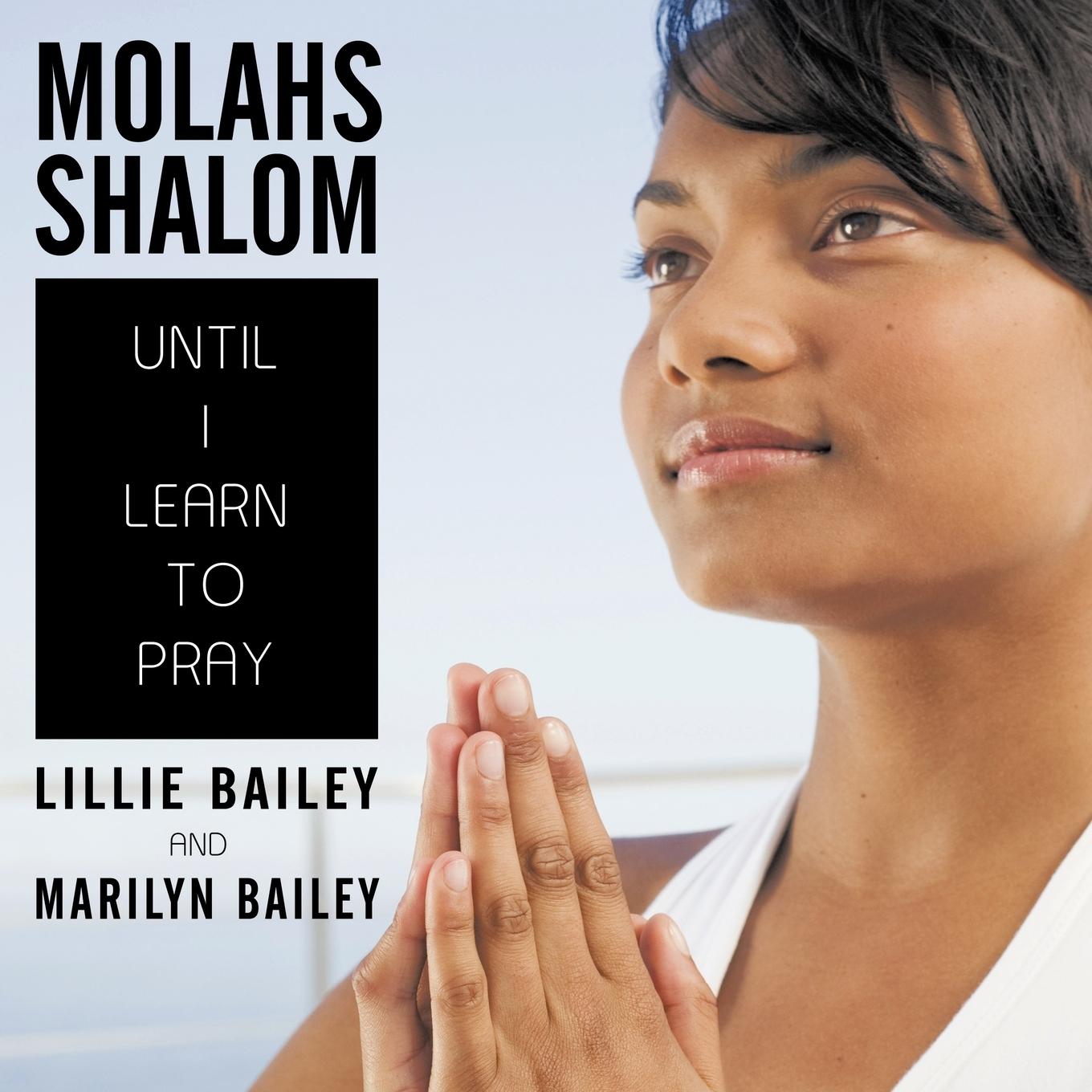 Molahs Shalom - Bailey, Lillie Bailey, Marilyn