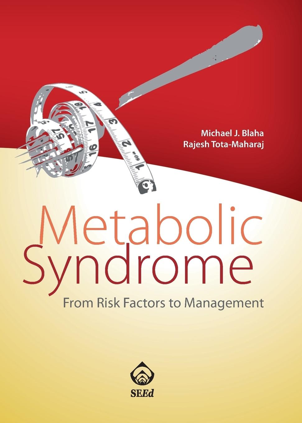 Metabolic Syndrome - Blaha, Michael J. Tota-Maharaj, Rajesh