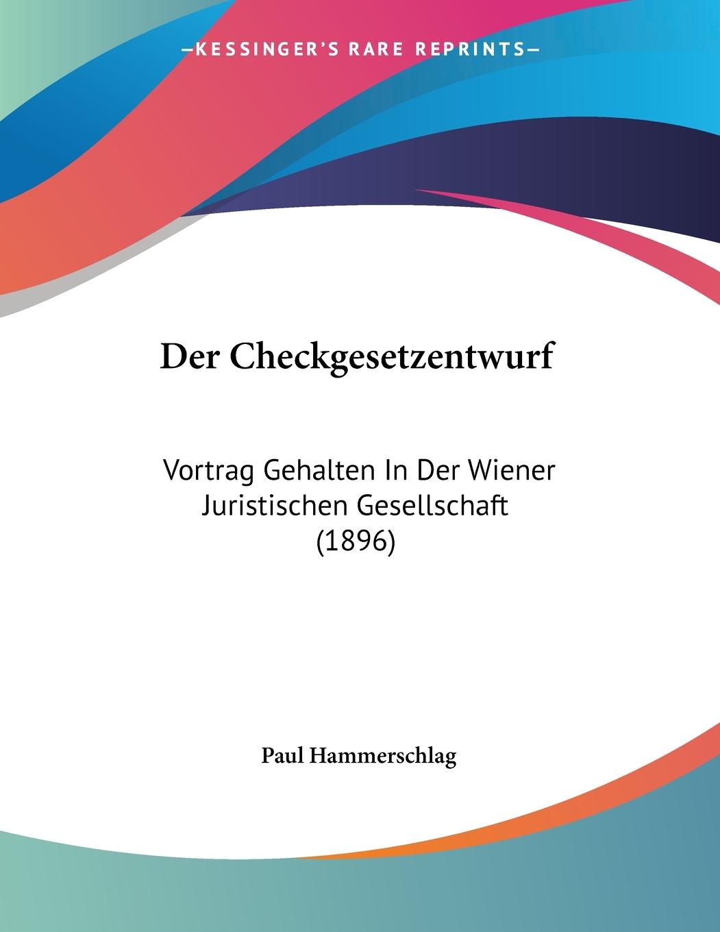 Der Checkgesetzentwurf - Hammerschlag, Paul