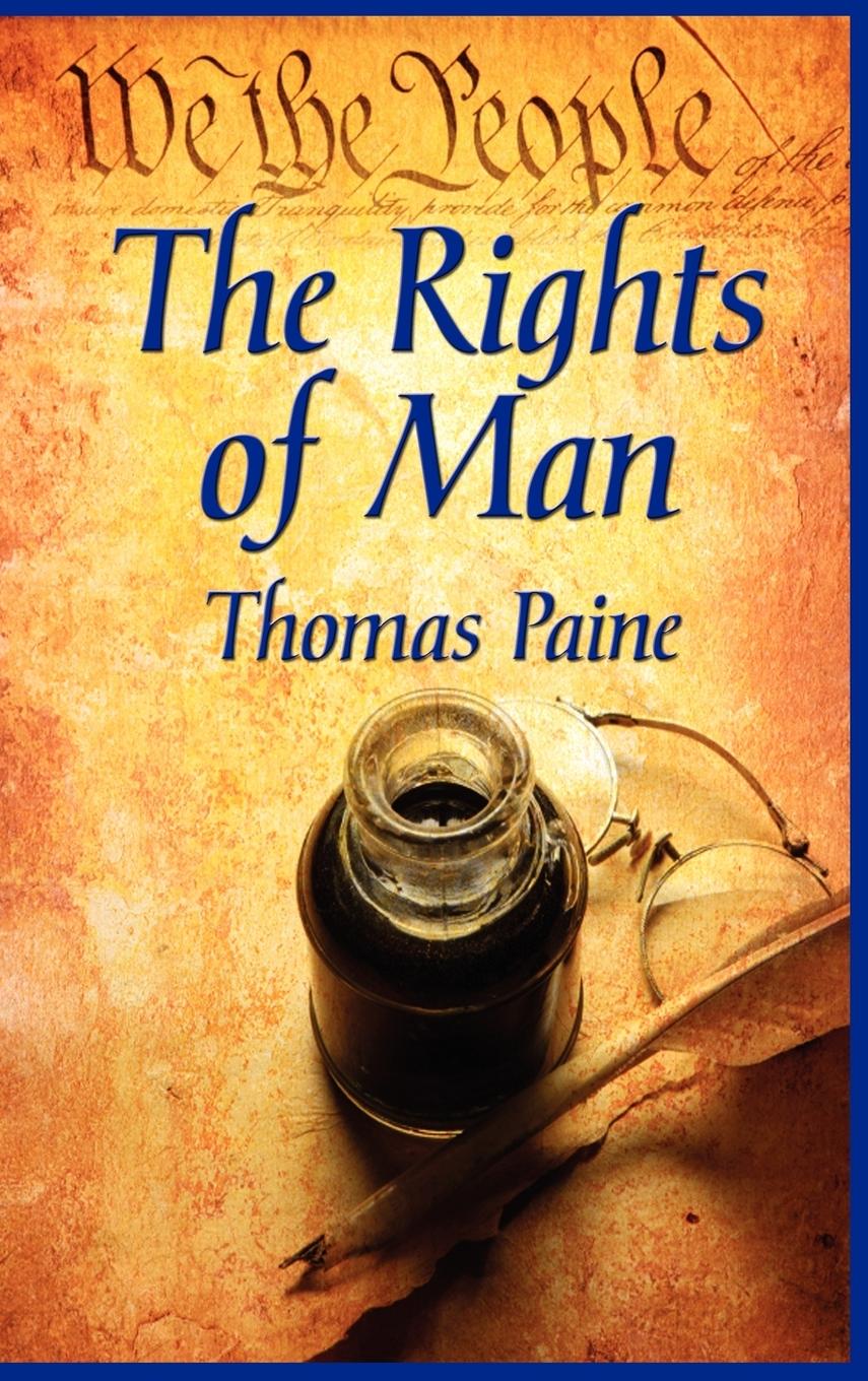 The Rights of Man - Paine, Thomas