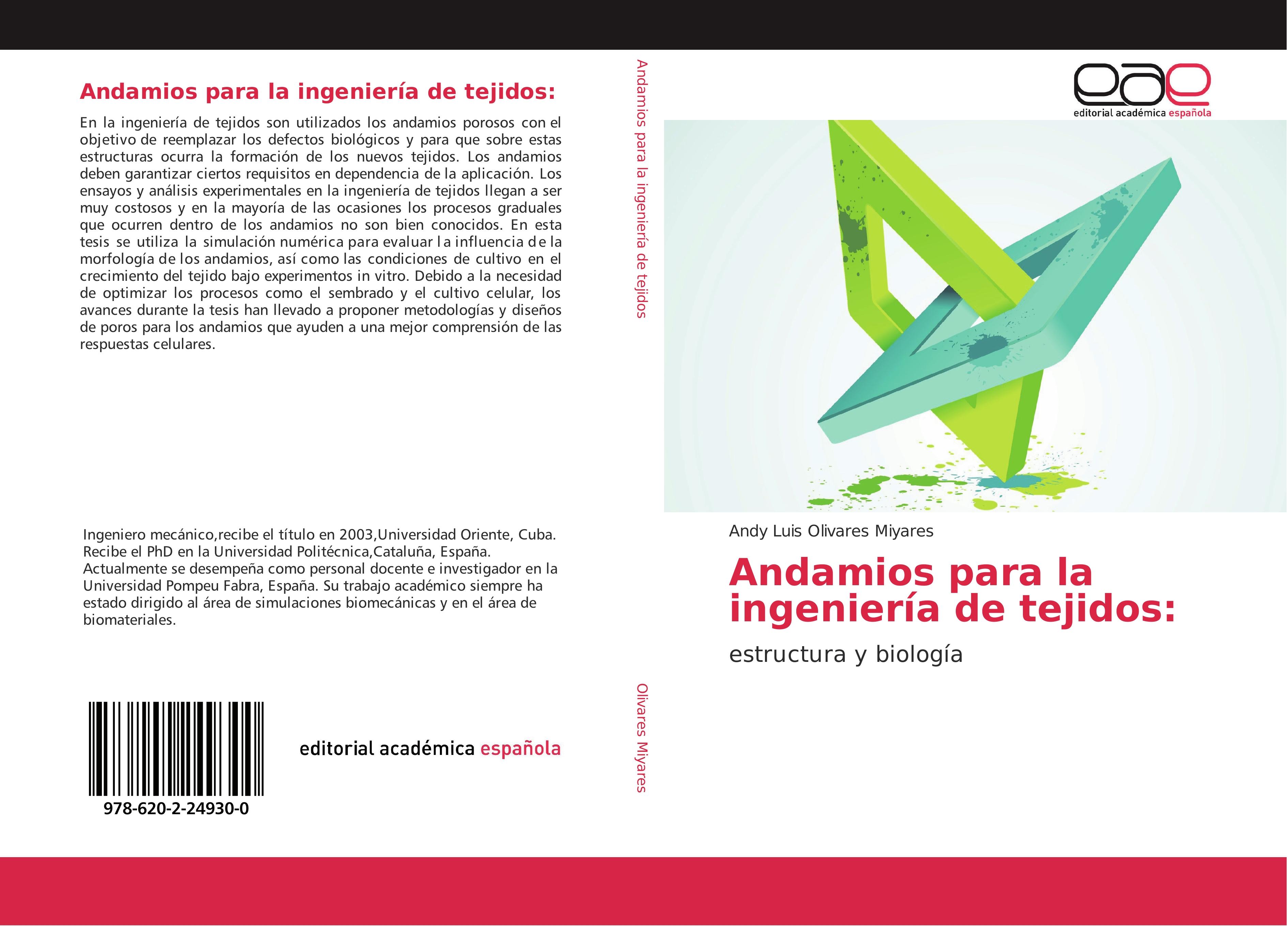 Andamios para la ingeniería de tejidos - Andy Luis Olivares Miyares