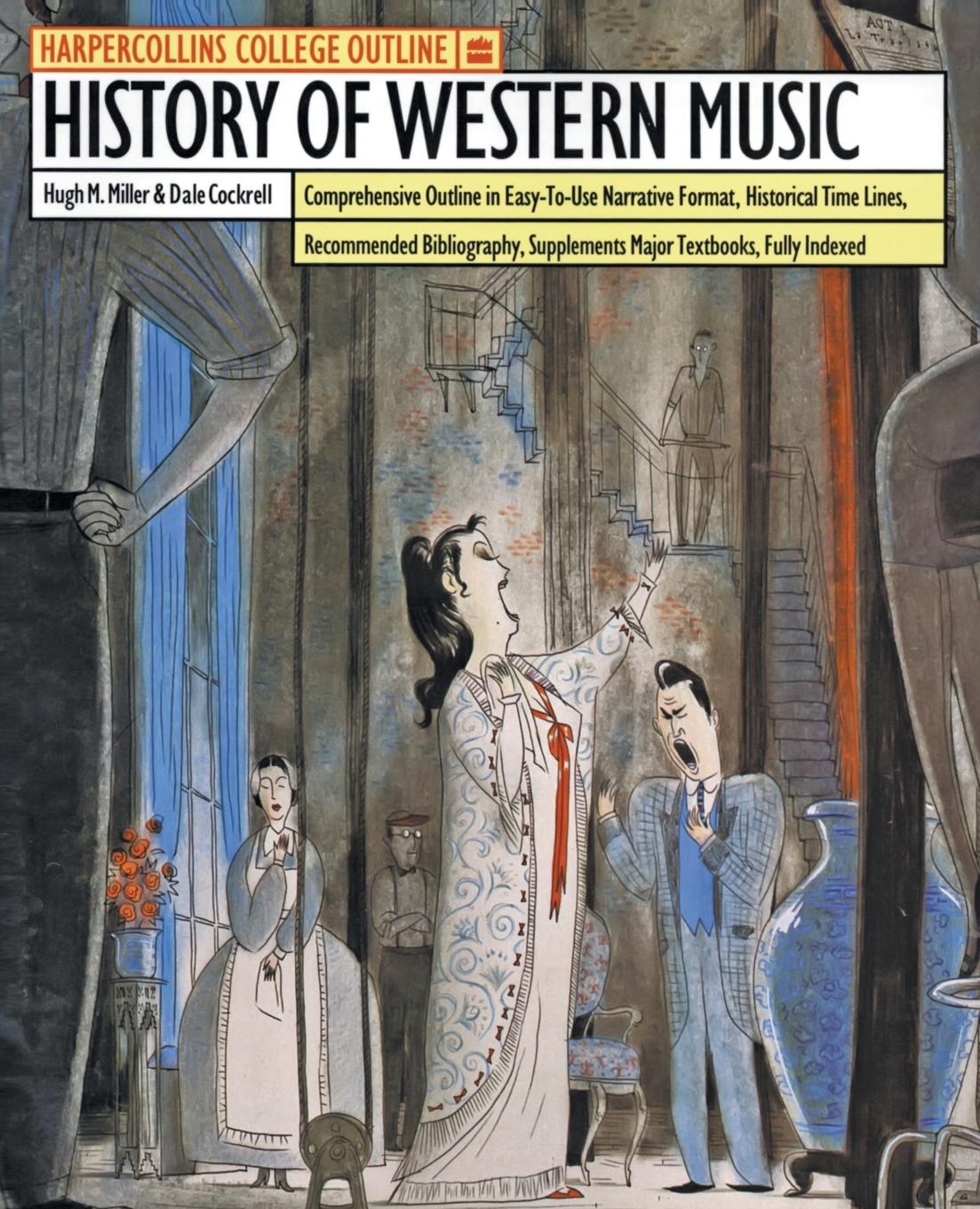 HarperCollins College Outline History of Western Music - Miller, Hugh M.